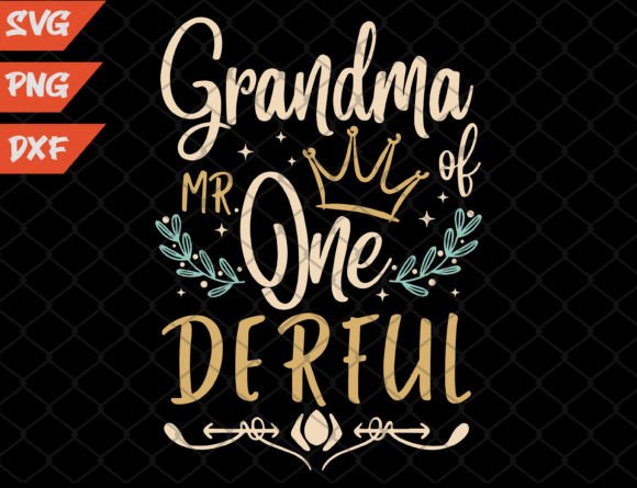 1st Birthday Svg, Grandma Gift Svg: A Guide to Smart Digital Design Choices