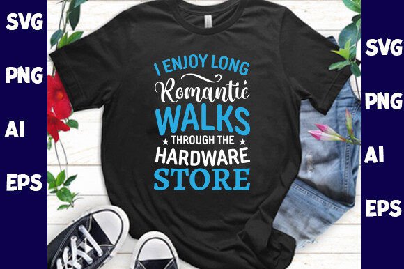 I Enjoy Long Romantic Walks Through