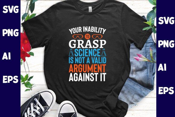 Your Inability to Grasp Science is Not